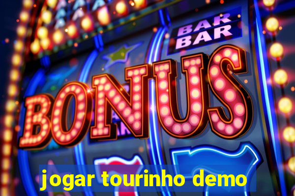 jogar tourinho demo